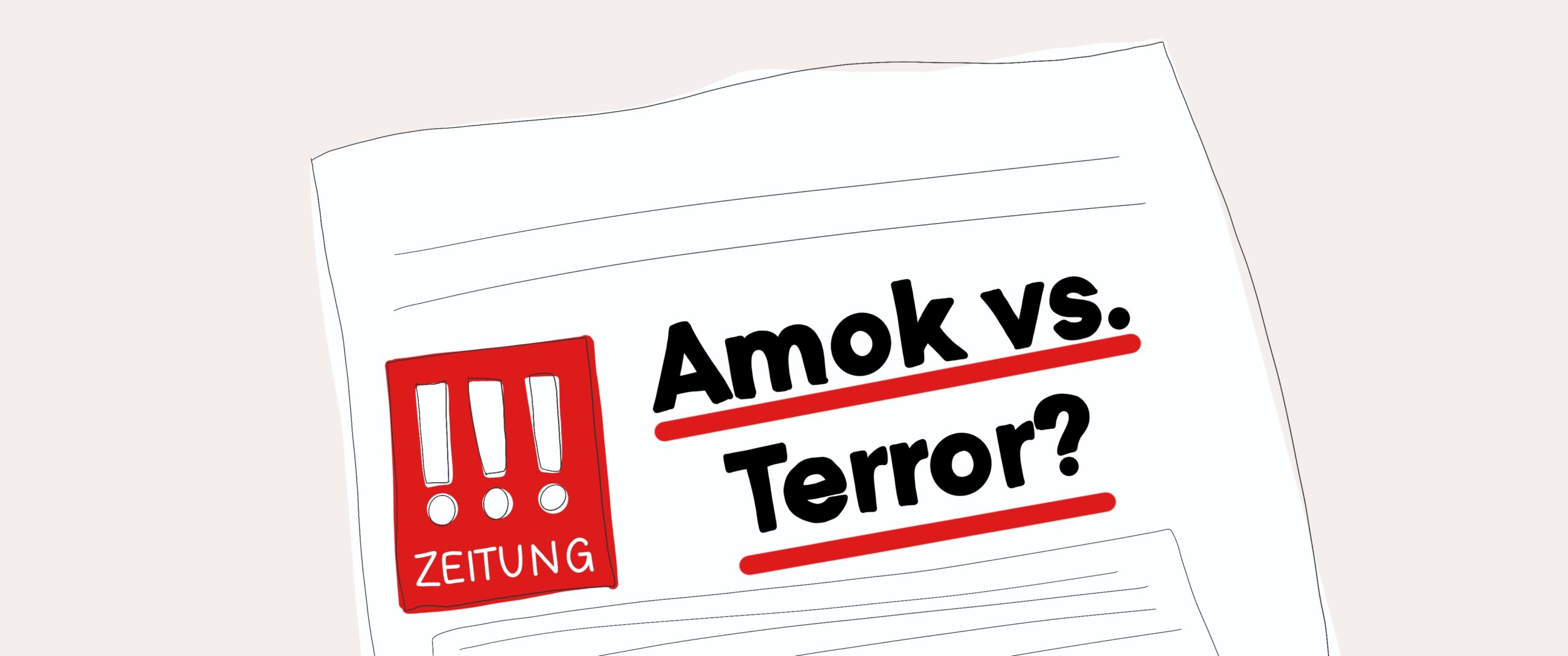 #7 Amok vs. Terror – Wie rechtsextreme und islamistische Anschläge medial dargestellt werden